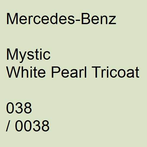 Mercedes-Benz, Mystic White Pearl Tricoat, 038 / 0038.